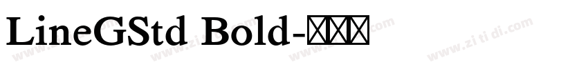 LineGStd Bold字体转换